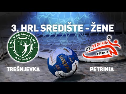 Trešnjevka 2 vs Petrinia | 1. kolo | 3. HRL Središte - Žene