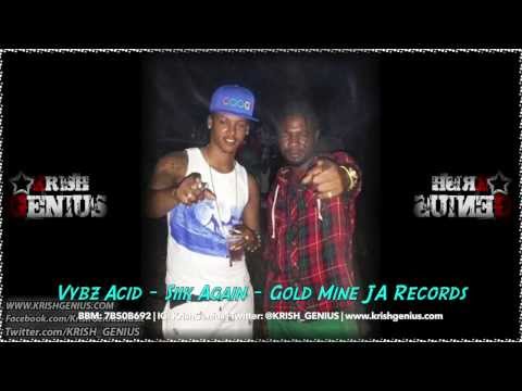 Vybz Acid - Siik Again - Gold Mine JA Records