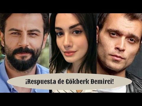 What did Gökberk Demirci comment on Hakan Kurtaş and Özge Yağız?