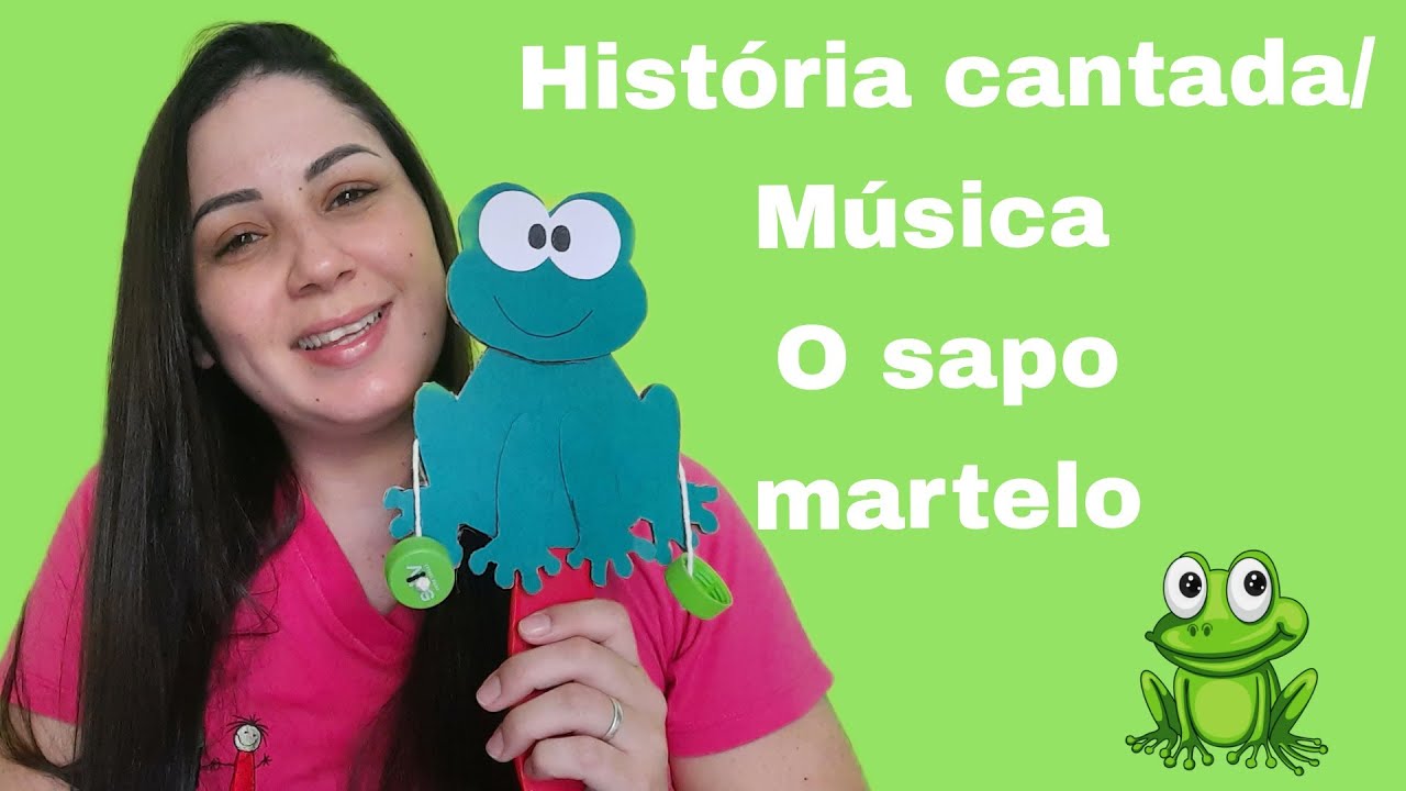 O Sapo Martelo/ História Cantada/ música