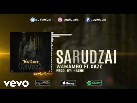 WaMambo - Sarudzai (Official Audio) ft. Kazz