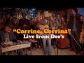 "Corrine, Corrina" - Live from Dee's Cocktail Lounge.