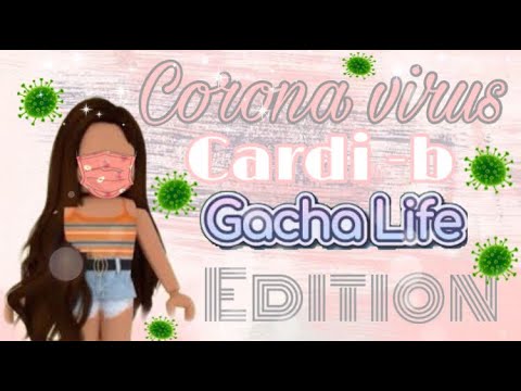 Cardi -b coronavirus meme gacha edition(FUNNY)