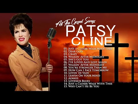 Classic Country Gospel Patsy Cline - Patsy Cline Greatest Hits -  Patsy Cline Gospel Songs Album