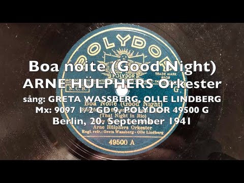 Boa noite (Good Night) - Arne Hülphers, Greta Wassberg, Olle Lindberg  - Thore Jederby 1941