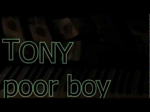 TONY: immA poor boy. 2013, /Rolling records/