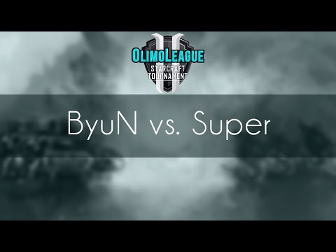 ByuN vs. Super - TvP - Olimoleague Finals June '16