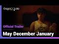 May December January | Official Trailer | What'd a mother do when her son is in love with her lover?