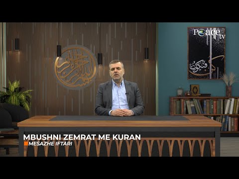 Mesazhe iftari | 27. Mbushni zemrat me Kuran - Ferid Piku