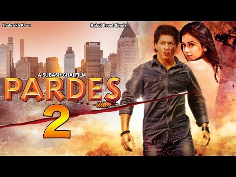 Pardes 2 | 31 Interesting Facts | Sharukh Khan | Rakul Preet | Mahima Chaudhari | A Blockbuster |