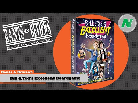 Rants And Reviews: Bill & Ted's Excellent Boardgame
