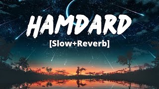 Hamdard Slowed+Reverb- Arijit Singh  Ek Villain  M