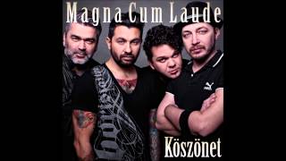 Magna Cum Laude - Köszönet (Official Audio)