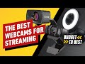 The Best Webcams for Streaming & More - Budget to Best