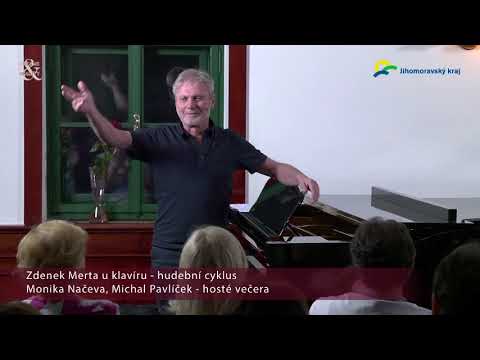 "Zdenek Merta u klavíru" - hosté Michal Pavlicek a Monika Načeva