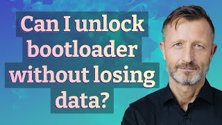 Can I unlock bootloader without losing data?