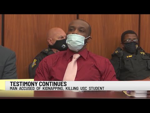 Testimony continues in trial of man accused of kidnapping, murdering UofSC student