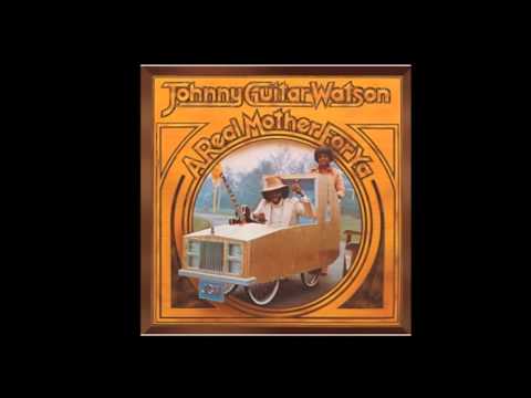 Johnny Guitar Watson - I Wanna Thank Ya