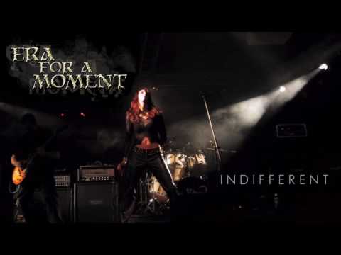 Indifferent by ERA FOR A MOMENT