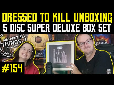 KISS Army Things Podcast Ep. 154: UNBOXING KISS Dressed To Kill Super Deluxe 5-CD Box Set