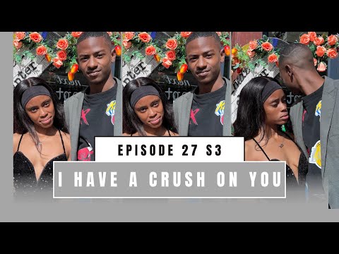 I HAVE A CRUSH ON YOU❤️ Ep27 S3  |  Ricky & Siyaxola Episode