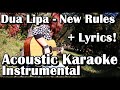 Dua Lipa - New Rules (Acoustic Karaoke Instrumental With Lyrics)