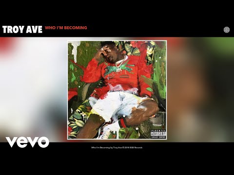 Troy Ave - Who I'm Becoming (Audio)
