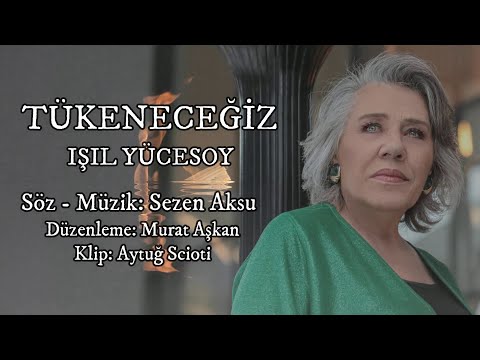 Işıl Yücesoy - Tükeneceğiz | Sezen Aksu Sokağı No: 10