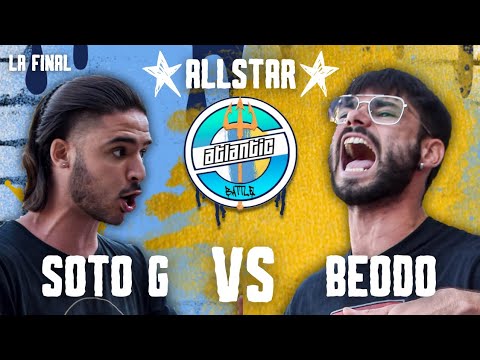 SOTO G vs BEODO (BATALLÓN) | LA FINAL | ATLANTIC ALLSTAR - ATLANTIC BATTLE - TEMPORADA 4