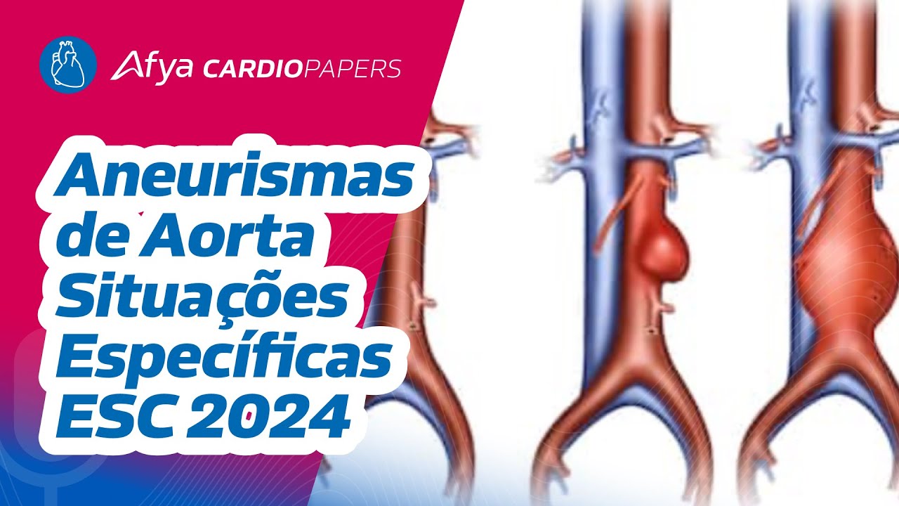 Aneurisma da Aorta - Síndromes genéticas e Bicúspide - Diretriz ESC 2024