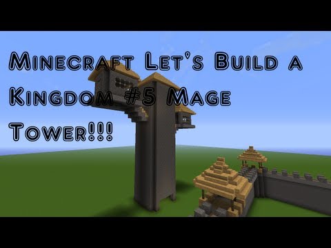 TerminatorBen15 - Minecraft Let's Build a Kingdom #5 Mage Tower Part #1