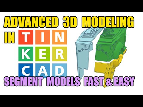 TINKERCAD ADVANCED MODELING - FAST AND EASY SEGMENTING - EPISODE 5