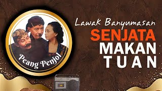 Download lagu PEANG PENJOL : SENJATA MAKAN TUAN mp3