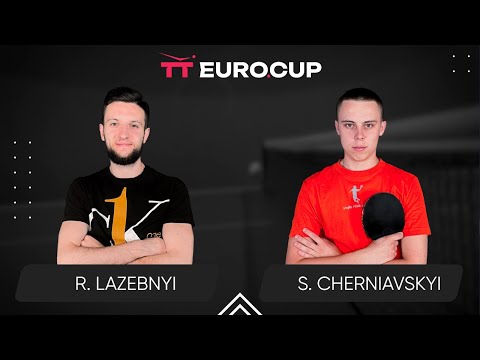 11:35 Ruslan Lazebnyi - Serhii Cherniavskyi 01.07.2024 TT Euro.Cup Ukraine Star. TABLE 3