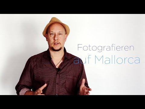 Fotografieren auf Mallorca, Teil1