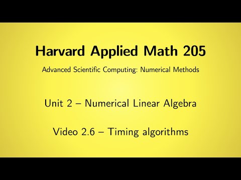 Harvard AM205 video 2.6 - Timing algorithms
