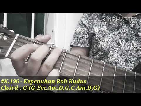#K.196 - Kepenuhan Roh Kudus