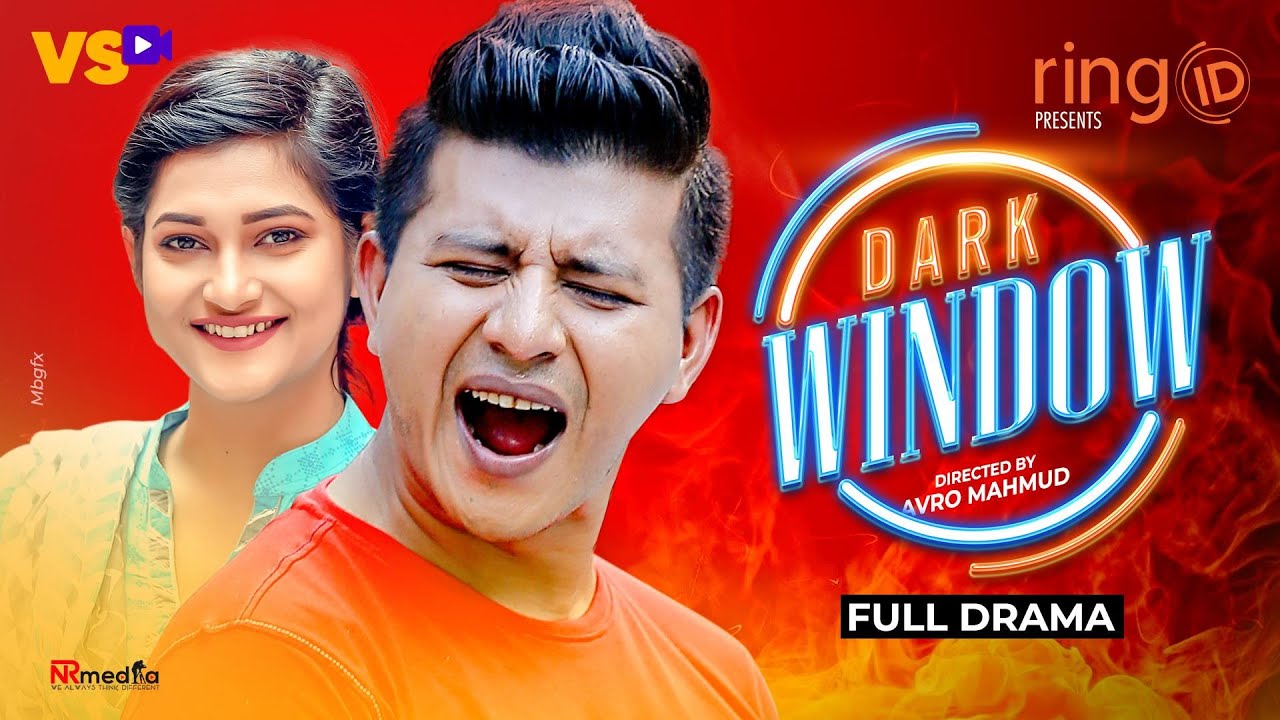Dark Window । ডার্ক উইন্ডো । Shamim Hasan Sarkar । Nadia Mim । Sabbir Arnob । Siam Nasir