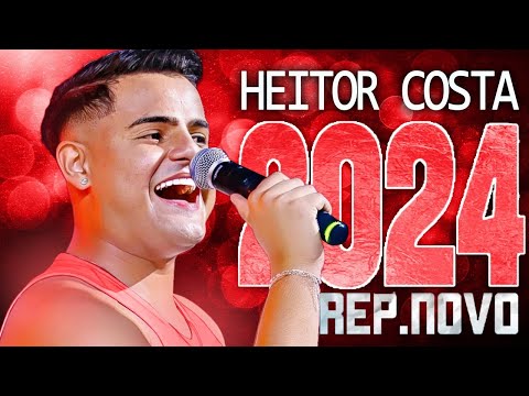 HEITOR COSTA NOVEMBRO 2024 - REPERTÓRIO NOVO 2024 - CD NOVO - HEITOR COSTA MÚSICAS NOVAS 2024