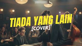 Download lagu Tiada Yang Lain - Fenomena | Pop Jazz Version by NadaLofia mp3