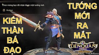 Tướng mới ra mắt: RICHTER Thần kiếm kỹ năng đặc biệt nhất từ trước đến nay [Mua và TEst]