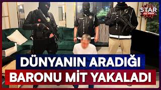 Dünyayı Zehirliyordu! Kırmızı Bültenle Aranan Baron İstanbul'da Yakalandı | Star