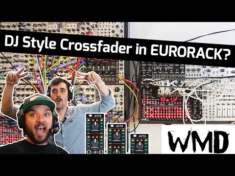 WMD AXYS Mixing Technique:  DJ style cross-fading for a eurorack live performance
