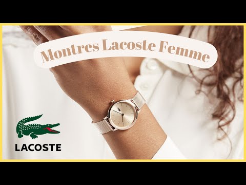 Montres Lacoste femme : lesquelles choisir en 2024 ?