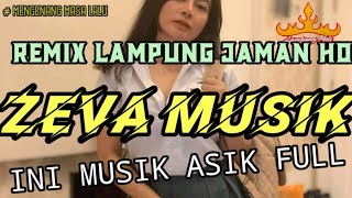 Download lagu VIRAL!!ZEVA MUSIK JAMAN HO||REMIX LAMPUNG NGANAR DIJAMANNYA•TELUBUS❗❗❗❗ mp3