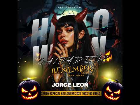 SESION CANTADITAS REMEMBER 90S 2000S HALLOWEEN 2025 JORGE LEON