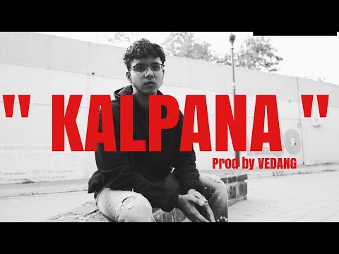 "Aanth- "KALPANA"- Prod By VEDANG | (Official Music Video)"