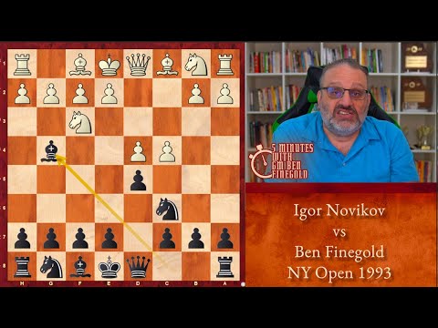 5 Minutes with GM Ben Finegold: Igor Novikov vs Ben Finegold