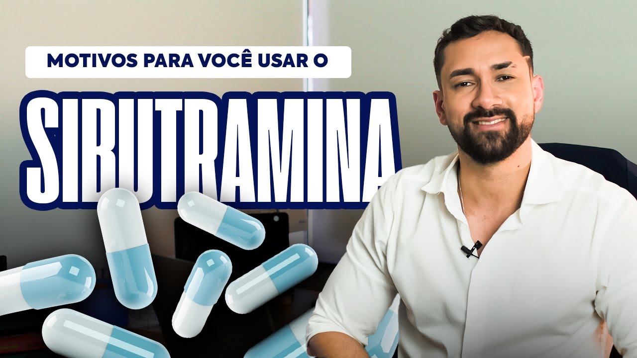 SERÁ MESMO QUE EU DEVO USAR O SIBUTRAMINA?