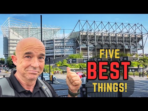 My 5 BEST Things About St James' Park!